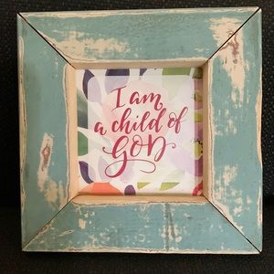“I am a child of God” All wood framed farmhouse decor